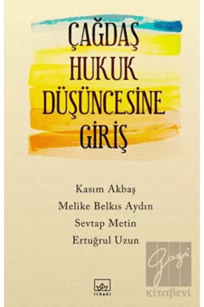 İthaki Yayınları Çağdaş Hukuk Düşüncesine Giriş Ertuğrul Uzun