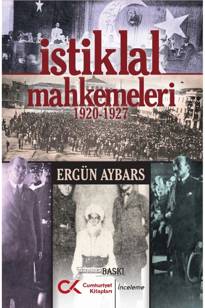 Cumhuriyet Kitapları İstiklal Mahkemeleri 1920-1927