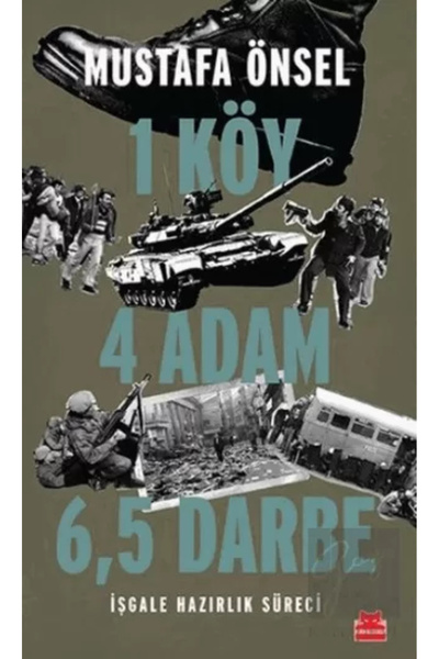 Kırmızı Kedi Yayınları 1 Köy 4 Adam 6,5 Darbe