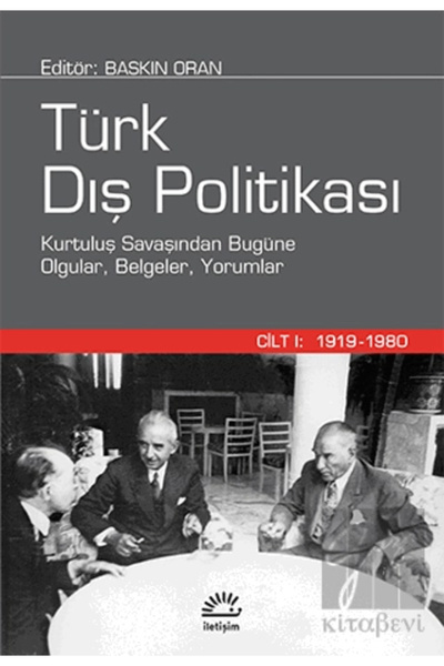 İletişim Yayınları Türk Dış Politikası Cilt 1: 1919-1980
