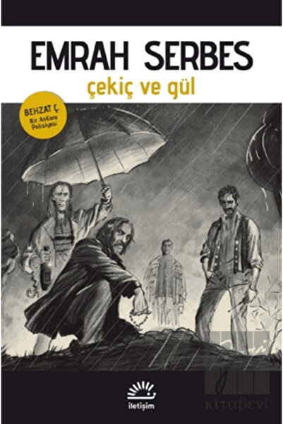 İletişim Yayınları Çekiç ve Gül  Behzat Ç. Bir AnKara Polisiyesi