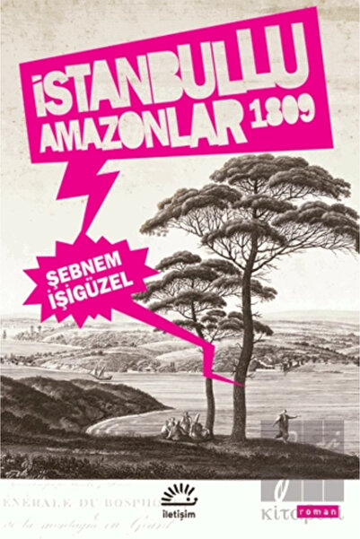 İletişim Yayınları İstanbullu Amazonlar 1809