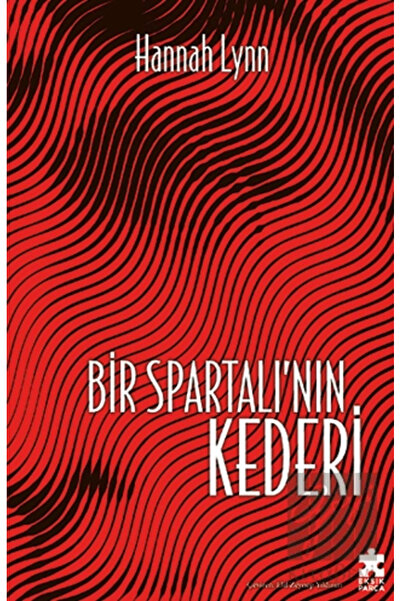 Eksik Parça Yayınları Bir Spartalı’nın Kederi Hannah Lynn Kitabı 312 Sayfa Ek...
