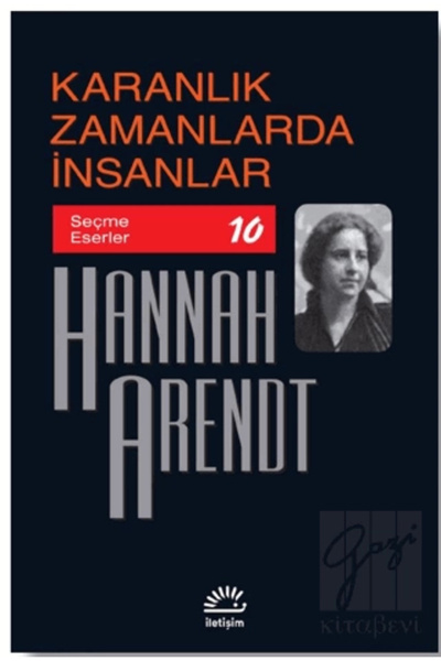 İletişim Yayınları Karanlık Zamanlarda İnsanlar