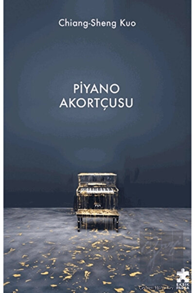Eksik Parça Yayınları Piyano Akortçusu