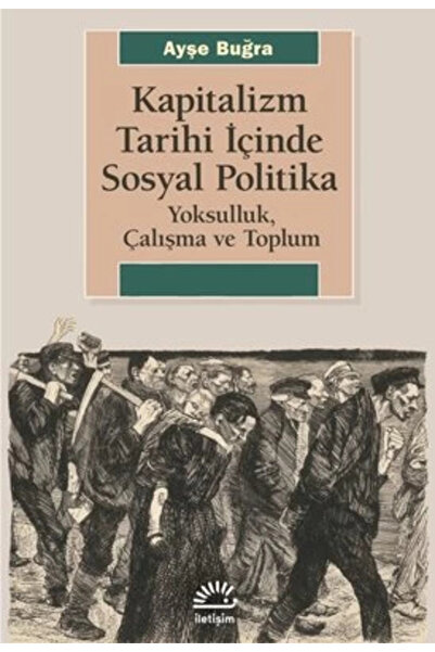 İletişim Yayınları Kapitalizm Tarihi Içinde Sosyal Politika