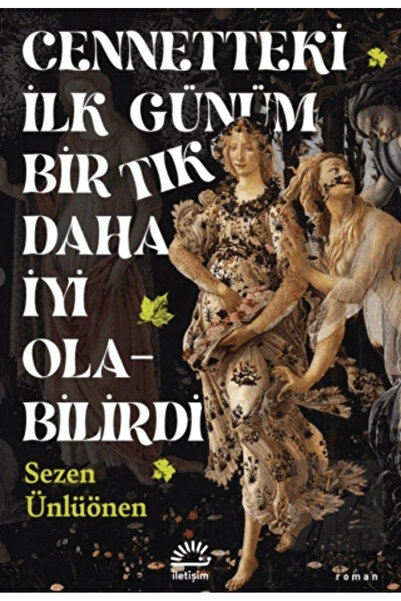 İletişim Yayınları Cennetteki İlk Günüm Bir Tık Daha İyi Olabilirdi