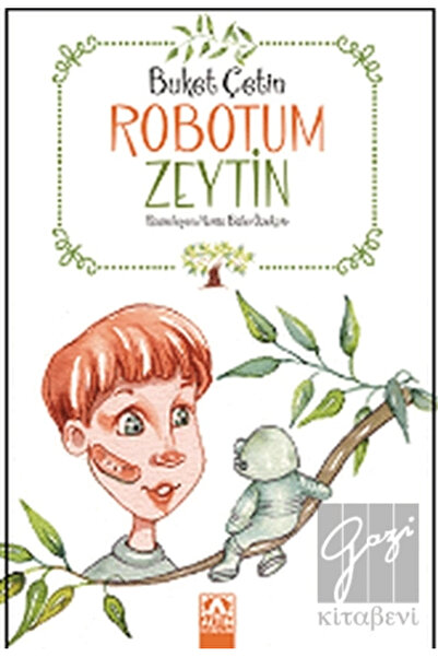 Altın Kitaplar Robotum Zeytin Buket Çetin