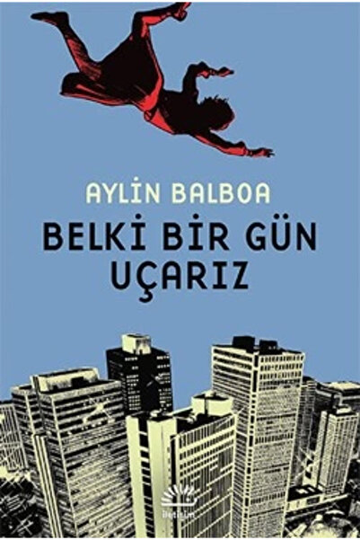 İletişim Yayınları Belki Bir Gün Uçarız