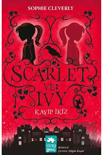 Eksik Parça Yayınları Scarlet Ve Ivy: Kayıp Ikiz / / Sophie Cleverly