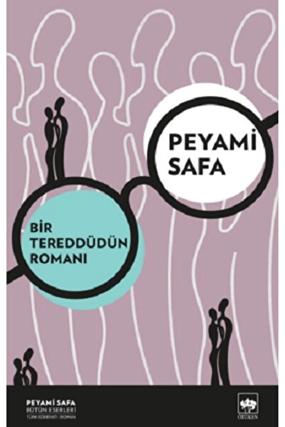 Ötüken Neşriyat Bir Tereddüdün Romanı