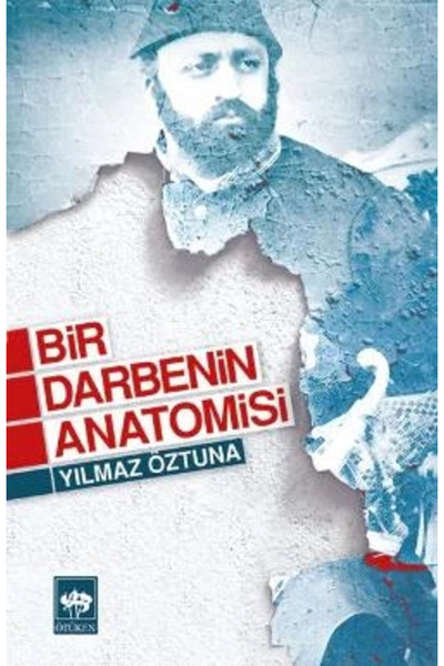 Ötüken Neşriyat Bir Darbenin Anatomisi