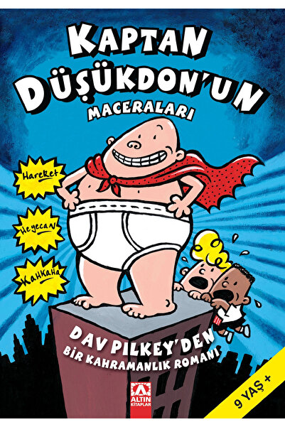 Altın Kitaplar Kaptan Düşükdonun Maceraları Bir Kahramanlık Romanı 1 Dav Pilkey