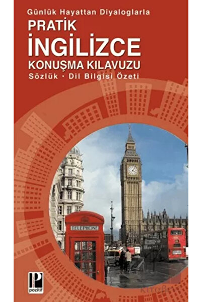 Pozitif Yayınları Pratik İngilizce Konuşma Klavuzu (Cep Boy); Sözlük - Dil Bi...