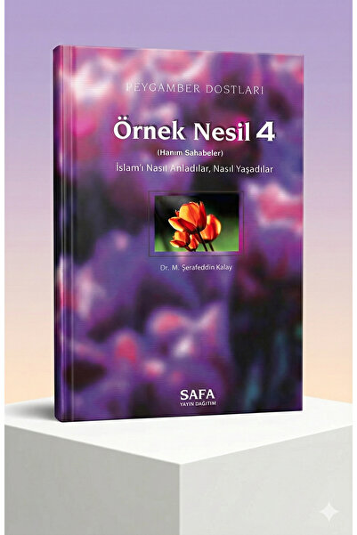 Msb Safa Yayın Dağıtım Örnek Nesil 4 (Hanım Sahabeler) - M. Şerafeddin Kalay