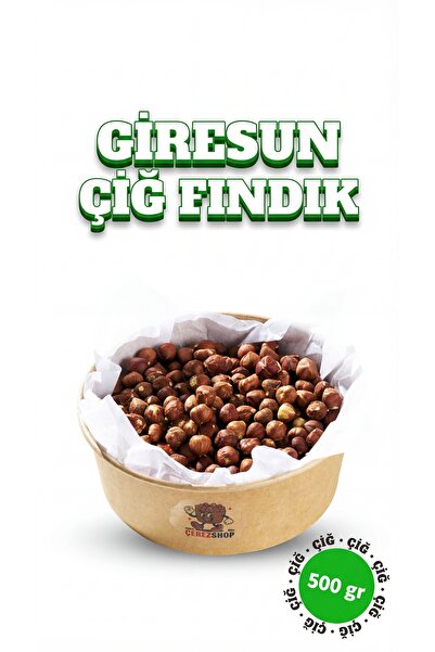 ÇITLAT ÇEREZ SHOP Çiğ Fındık İçi Giresun Yeni Mahsul Naturel - 500 Gr