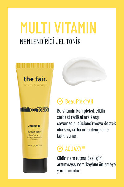 the fair. Multi Vitamin Jel Tonik Tüm Cilt Tipleri İçin Nemlendirici ve Ferahlatıcı Cilt Toniği 30 ml