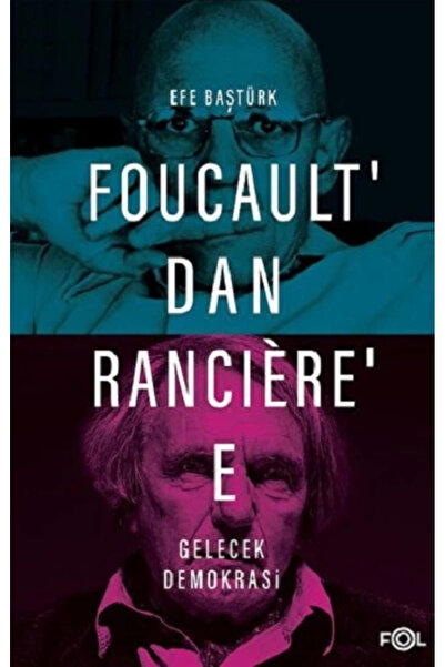 FOL Kitap Foucault’dan Ranciere’e Gelecek Demokrasi