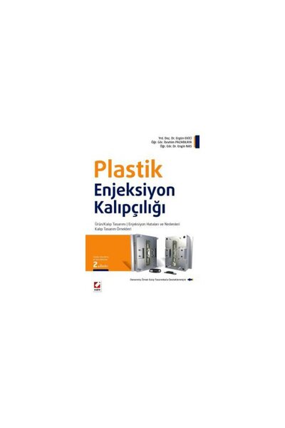 Seçkin Yayıncılık Plastik Enjeksiyon Kalıpcılığı (2.Baskı) Ergün Ekici 1 2016/02