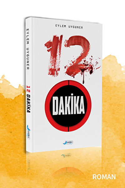Harika Kitap 12 Dakika - Polisiye & Gerilim Romanı - Eylem Uyguner