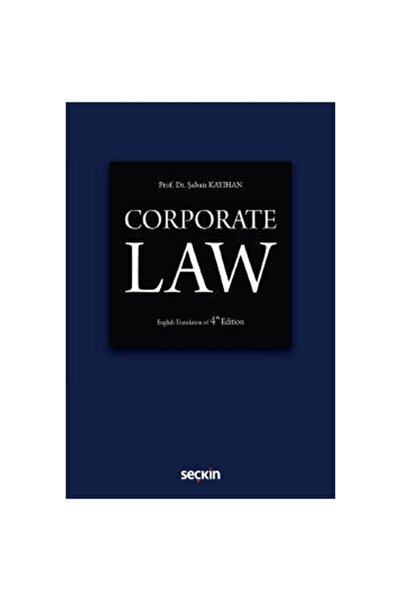 Seçkin Yayıncılık Corporate Law (4.Baskı) Şaban Kayıhan 65 2021/06