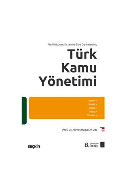 Seçkin Yayıncılık Türk Kamu Yönetimi (8.Baskı) Ahmet Hamdi Aydin 24 2018/11