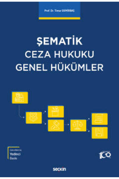 Seçkin Yayıncılık Şematik Ceza Hukuku Genel Hükümler Prof. Dr. Timur Demirbaş...
