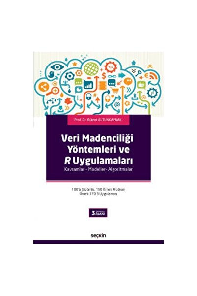 Seçkin Yayıncılık Veri Madenciliği Yöntemleri ve R Uygulamaları Kavramlar - M...