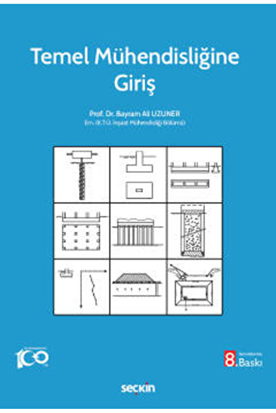 Seçkin Yayıncılık Temel Mühendisliğine Giriş Prof. Dr. Bayram Ali Uzuner 8. B...