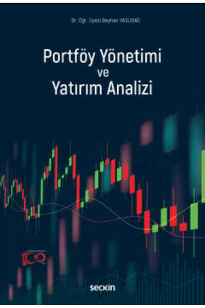 Seçkin Yayıncılık Portföy Yönetimi ve Yatırım Analizi Okuma - Anlama - Yoruml...