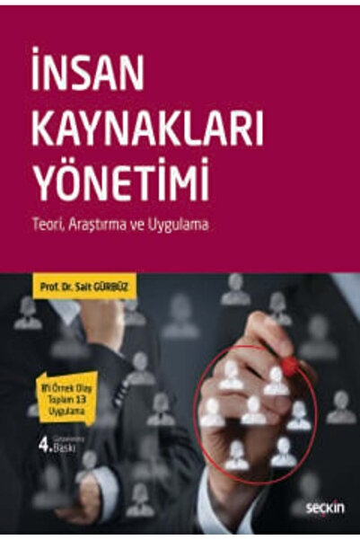 Seçkin Yayıncılık İnsan Kaynakları Yönetim Prof. Dr. Sait Gürbüz 4. Baskı, Ey...