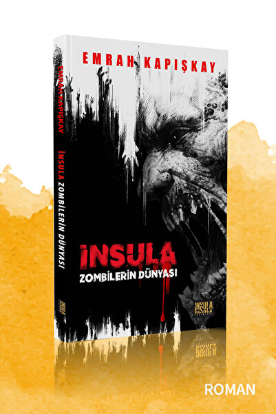 İnsula Yayınları Zombilerin Dünyası Insula - Emrah Kapışkay
