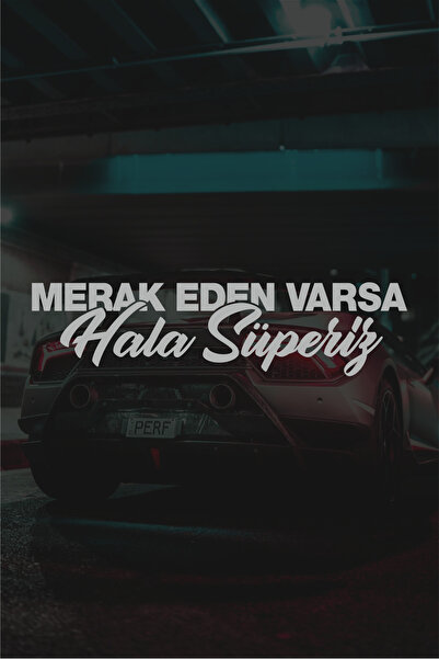 Quart Aksesuar 20 x 5 cm Merak Eden Varsa Hala Süperiz Motor Araba Sticker Ot...