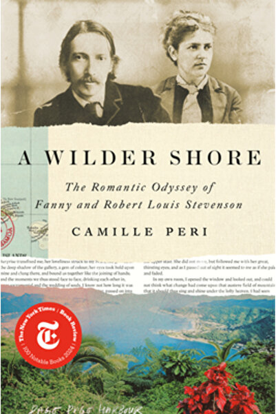 Viking A Wilder Shore: The Romantic Odyssey of Fanny and Robert Louis Stevenson