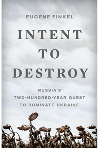 Basic Books Intenția de a distruge: căutarea de două sute de ani a Rusiei pen...