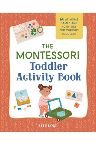 Rockridge Pr Caietul de activități Montessori pentru copii mici: 60 de jocuri...