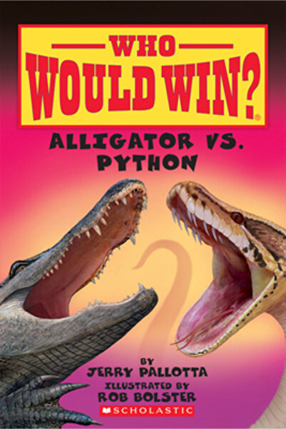 Scholastic Alligator vs. Python (Who Would Win?), Volume 12
