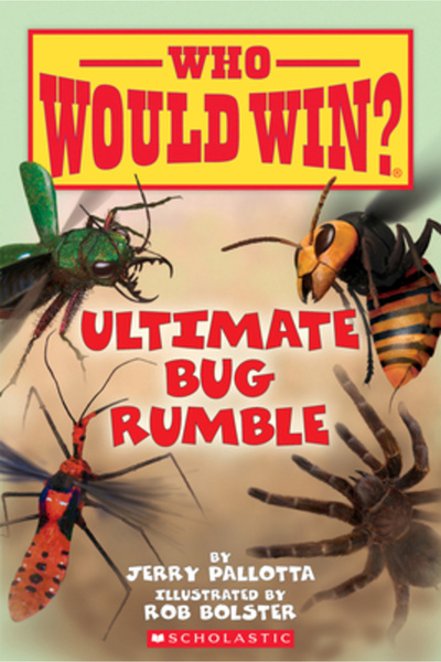 Scholastic Ultimate Bug Rumble (Who Would Win?), Volume 17