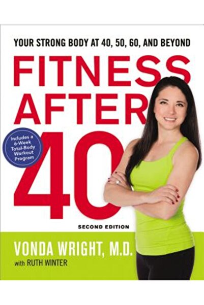 Amacom Books Fitness după 40 de ani: Corpul tău puternic la 40, 50, 60 și peste