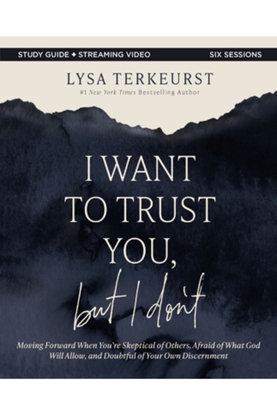 Thomas Nelson Pub Vreau să am încredere în tine, dar nu am. Ghid de studiu biblic plus videoclip în streaming: Cum să mergi mai departe când ești...