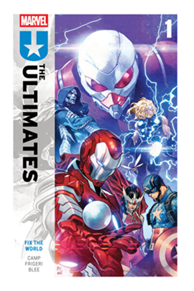 Marvel Comics Group Ultimates de Deniz Camp Vol. 1: Repară lumea