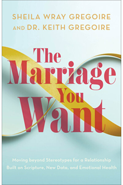 Baker Books Căsnicia pe care ți-o dorești: Depășirea stereotipurilor pentru o...