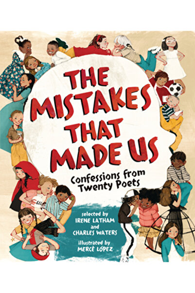 Carolrhoda Books Greșelile care ne-au format: Confesiuni de la douăzeci de poeți