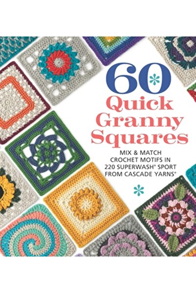 Get Creative 6 60 de pătrățele Granny rapide: motive croșetate combinate în c...