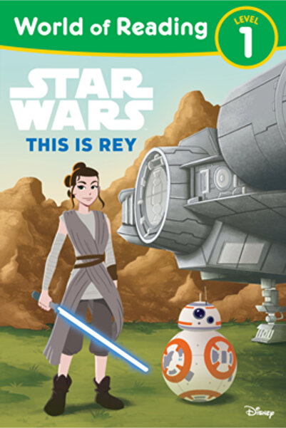 Disney Pr World of Reading: Star Wars: This Is Rey