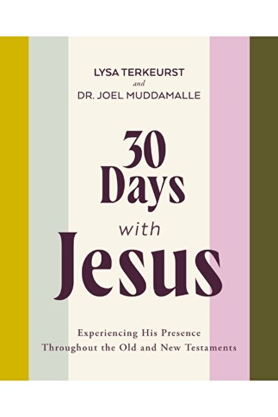 Thomas Nelson Pub 30 de zile cu Isus: Experimentând prezența Sa în Vechiul și...