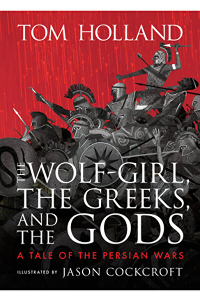 Candlewick Studio Fata-lup, grecii și zeii: o poveste despre războaiele persane