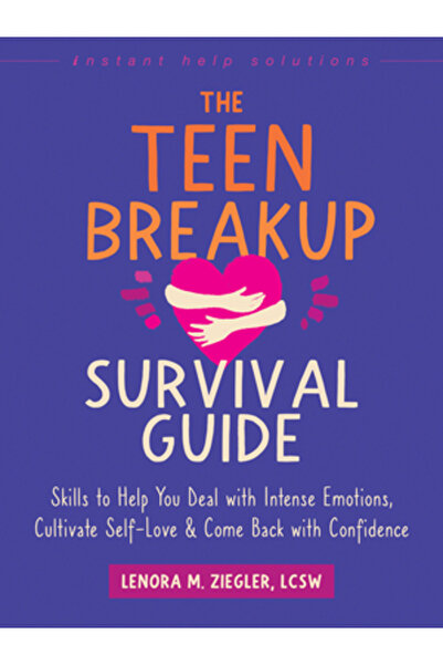 Instant Help Pubn Ghidul de supraviețuire după o despărțire de adolescenți: A...