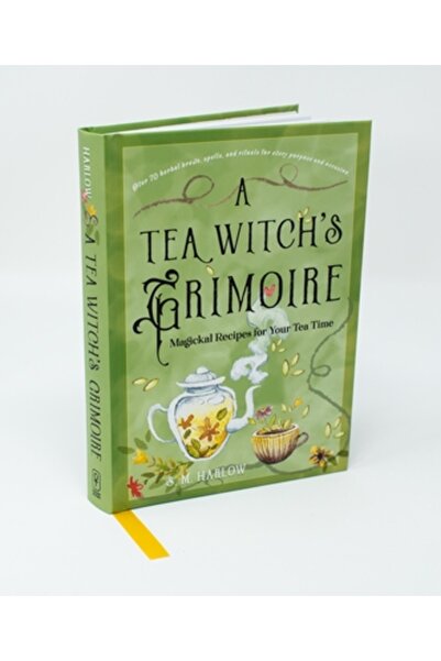 Weiser Books Grimoarul unei vrăjitoare de ceai: Rețete magice pentru ora ceai...