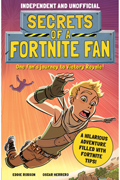 Mortimer Childrens Books Secretele unui fan Fortnite: Aventura neoficială For...